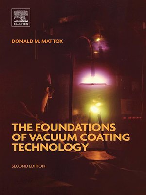 cover image of The Foundations of Vacuum Coating Technology